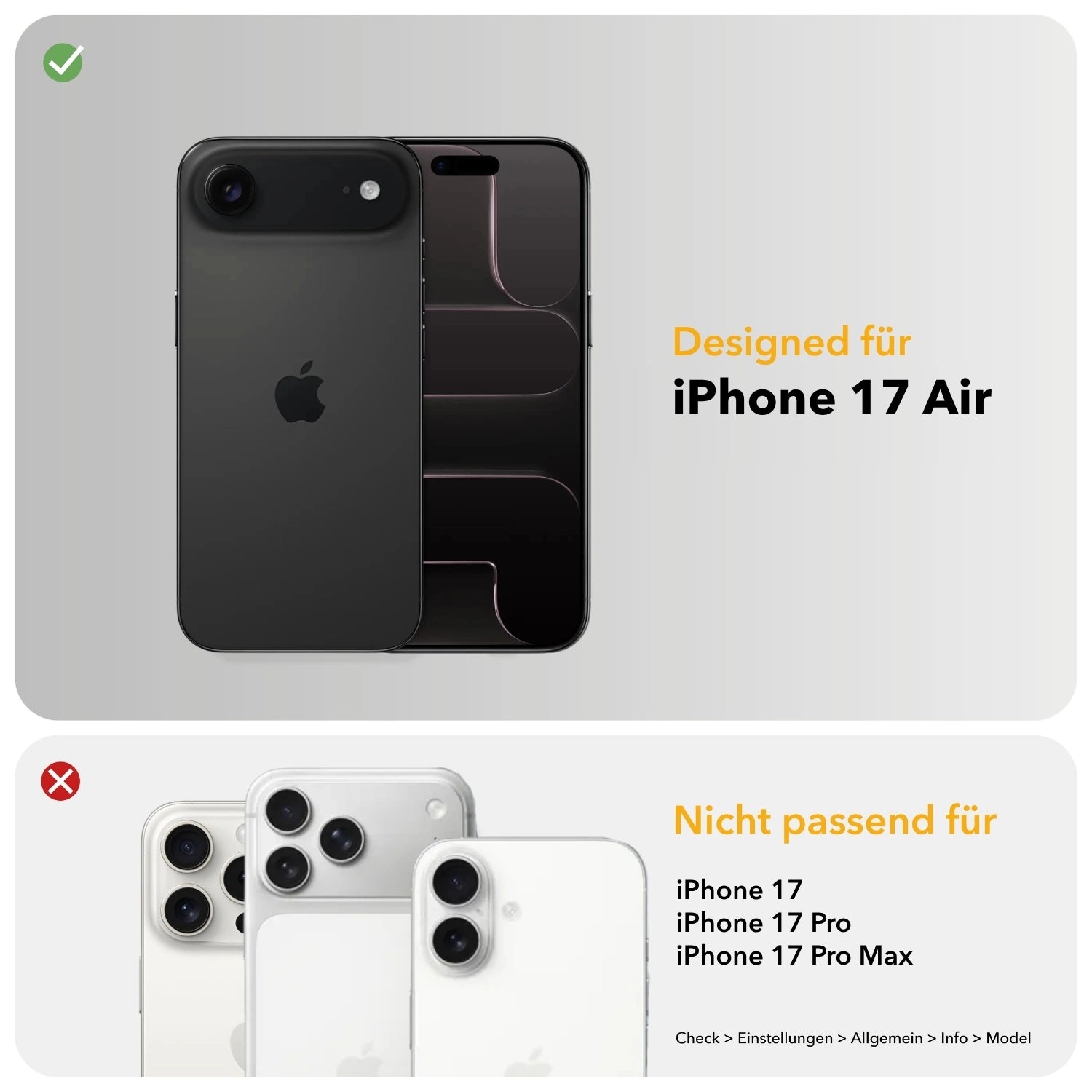 Compatibility infographic: This case fits the iPhone 17 Air (green checkmark). It does not fit the iPhone 17, iPhone 17 Pro, or iPhone 17 Pro Max (red X). To check your model, go to: Check > Settings > General > About > Model.